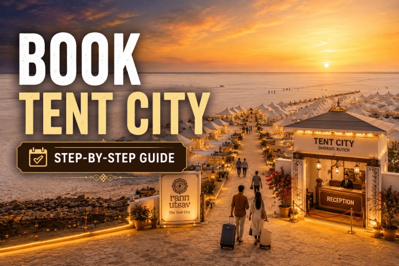 How to book Rann Utsav Tent City 2026-27 online Dhordo